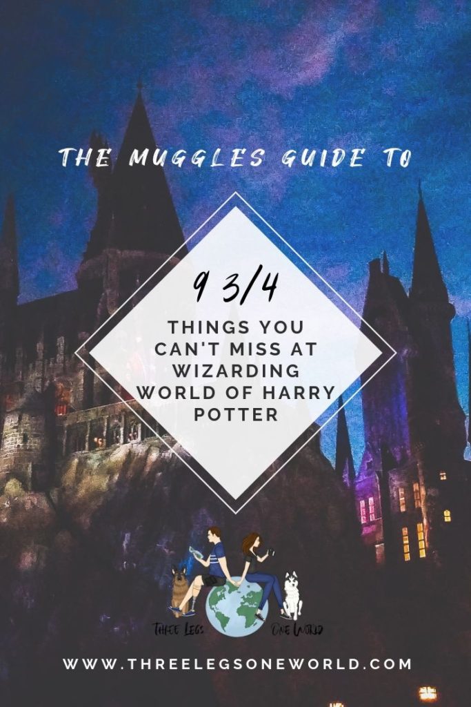 The Muggles Guide To 9 3/4 Things You Can’t Miss At Wizarding World Of ...